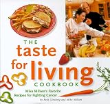 The Taste for Living Cookbook: Mike Milkens Favorite Recipes for Fighting Cancer