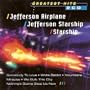 Jefferson Airplane/ Jefferson Starship/ Starship - Greatest Hits