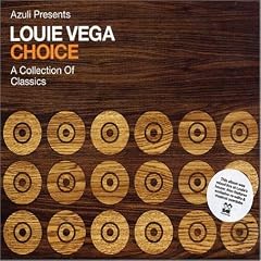 Choice: a Selection of Classics - Mixed By Louie Vega