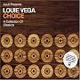Choice: a Selection of Classics - Mixed By Louie Vega