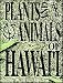 Book Plants and Animals of Hawaii