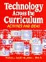 Technology Across the Curriculum: Activities and Ideas
