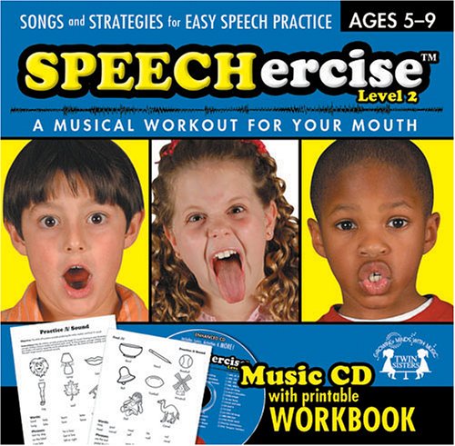 Speechercise Level 2: A Musical Workout for Your Mouth (ages 5-9) Speechercise Level 2: A Musical Workout for Your Mouth (ages 5-9)