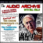 The Edison Phonograph Company and The California Ramblers: The Story of a Lost Era in Jazz | [Bill Mills]