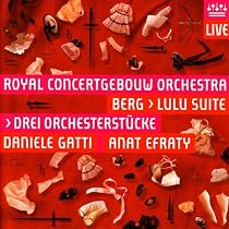 Berg: Drei Orchesterst&uuml;cke - Symphonische St&uuml;cke aus der Oper: "Lulu"