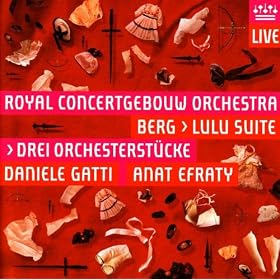 Berg: Drei Orchesterst�cke - Symphonische St�cke aus der Oper: "Lulu"