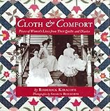 Cloth & Comfort: Pieces of Women's Lives from Their Quilts and Diaries