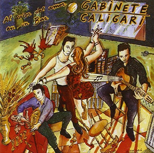 Gabinete Caligari - Al Calor Del Amor En Un Bar By Gabinete Caligari (1990-02-26) - Zortam Music