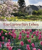 Ein Garten f&uuml;rs Leben, Sonderauflage, Broschur: Mit Manfred Lucenz und Klaus Bender durch das Gartenjahr