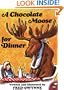 A Chocolate Moose for Dinner