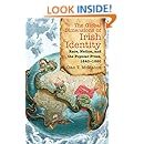 The Global Dimensions of Irish Identity: Race, Nation, and the Popular Press, 1840-1880