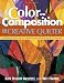 Image of Color and Composition for the Creative Quilter: Improve Any Quilt with Easy-To-Follow Lessons