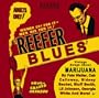 Reefer Blues: Vintage Songs About Marijuana