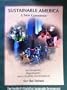 Sustainable America: A New Consensus for Prosperity, Opportunity, and a Healthy Environment for the Future February 1996