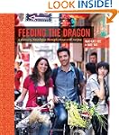 Feeding the Dragon: A Culinary Travel...