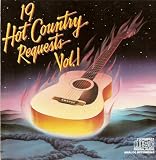 19 Hot Country Requests Vol. 1