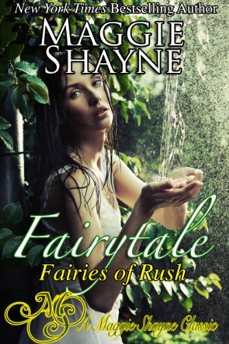 Fairytale (Fairies of Rush) by Maggie Shayne