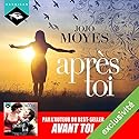 Après toi | Livre audio Auteur(s) : Jojo Moyes Narrateur(s) : Émilie Ramet