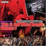 DJ STARSCREAM PRESENTS:THIS IS FULL METAL JUNGLE VOL.1