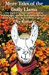 More Tales of the Dolly Llama: One Teacher's Long Journey to a Kind of Enlightenment, on which he encounters The Ancient Druid, Santa Lucia, Human Sacrifice and more