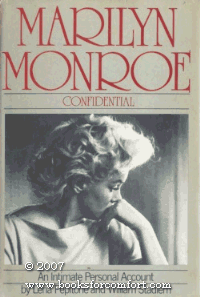 Marilyn Monroe Confidential: An Intimate Personal Account