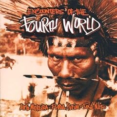 Encounters of the Fourth World