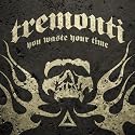 You Waste Your Time - Single