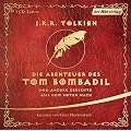 Die Abenteuer des Tom Bombadil: und andere Gedichte aus dem Roten Buch