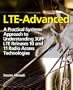 LTE-Advanced: A Practical Systems Approach to Understanding 3GPP LTE Releases 10 and 11 Radio Access Technologies
