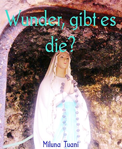 Wunder, gibt es die?: Beitrag zur Anthologie CHARITY & SAFE KIDS!ODER SPENDENAKTION zum Schutz benachteiligter Kinder (German Edition)