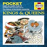 Kings and queens : the history of the British monarchy