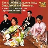 Art of the Japanese Koto, Shakuhachi and Shamisen