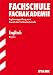 Fachschule /Fachakademie Bayern: Abschluss-Prüfungsaufgaben Fachschule/Fachakademie; Englisch; Ergänzungsprüfung zum Erwerb der Fachhochschulreife. Jahrgänge 2000-2011. bei Bücher zum Namen: 614d8NzBHqL._SL75_