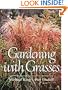 Gardening With Grasses: Design and Cultivation