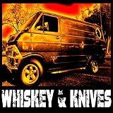 Whiskey & Knives