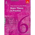 Music Theory in Practice, Grade 6 (Music Theory in Practice (ABRSM))