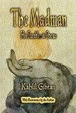 The Madman: His Parables and Poems