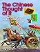 The Chinese Thought of It: Amazing Inventions and Innovations (We Thought Of It)