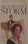 Bittersweet Storm (Starlight Romances)