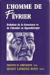 L'Homme de Fevrier. Evolution de la Conscience et de l'Identit� en Hypnotherapie