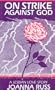 On Strike Against God: A Lesbian Love Story (Crossing Press Feminist Series)