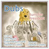 Dubs Runs for President (Dubs Discovers America)
