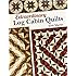 Extraordinary Log Cabin Quilts