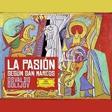 Osvaldo Golijov Golijov: La Pasi&Atilde;�&Acirc;&sup3;n seg&Atilde;�&Acirc;&ordm;n San Marcos