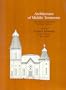 Architecture of Middle Tennessee: The Historic American Buildings Survey. (Historic American Building Survey Series)