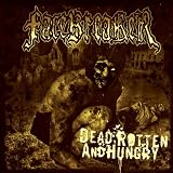 Dead, Rotten and Hungry
