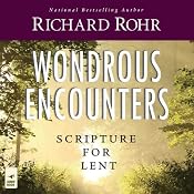 Wondrous Encounters: Scripture for Lent | [Richard Rohr]