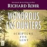 Wondrous Encounters: Scripture for Lent