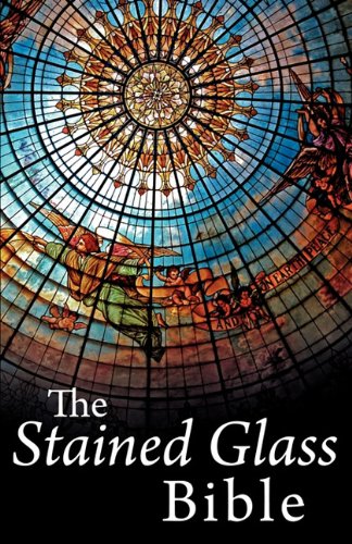 The Stained Glass Bible