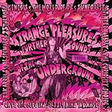 Strange Pleasures - Further Sounds Of The Decca Underground